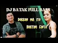 Download Lagu DJ BATAK FULL BASS -ARUL GURNING