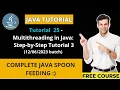 Java Tutorial - 25 2023 batch Multithreading in Java Step-by-Step Tutorial 3