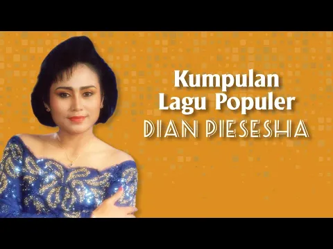 Download MP3 Kumpulan Lagu Populer Dian Piesesha