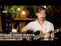 Download Lagu Riko Fikho - JAGAK JODOH DENGAN (Acoustic Version Cover )