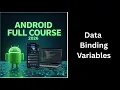 188 Data Binding Variables in Android VM Jetpack Tutorial