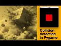 How to do collision detection in Pygame