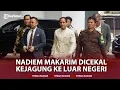Download Lagu 🔴Bakal Jadi Tersangka? Kejagung Resmi Cekal Eks Mendikbudristek Nadiem Makarim ke Luar Negeri