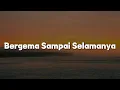 Download Lagu Nadhif Basalamah - Bergema Sampai Selamanya (Lirik) || Mix...Virgoun, Kezia Juventy, Sheila On 7