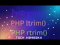 PHP trim PHP ltrim PHP rtrim php tutorial in hindi