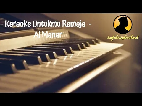 Download MP3 Karaoke Untukmu Remaja - Al Manar