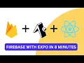 How to use Firebase With Expo React Native