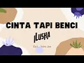 Download Lagu Iluska - Cinta Tapi Benci | Official Video Lirik