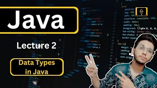 Data Types in Java Lecture 2 in Hindi Mein BCA Wala