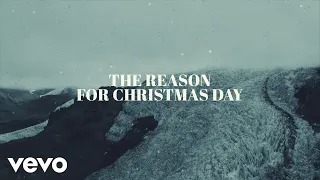 Download Chris Tomlin and We The Kingdom - Christmas Day (Lyric Video) MP3