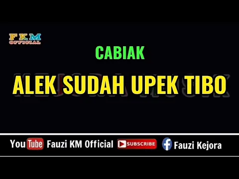 Download MP3 Cabiak - ALEK SUDAH UPEK TIBO [ Karaoke ]