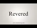 How To Say Revered