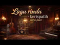 Lagu Kerispatih - Lagu Rindu (Cover - Jazz Version) | Pendengar Musik