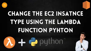 Automatically change AWS EC2 instance size with python lambda function