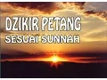 Download Lagu DZIKIR PETANG sesuai Sunnah - Seri Dzikir Pagi dan Petang