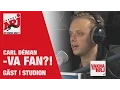 Download Lagu [VAKNA] Carl Déman: Johan Falk - Va fan?! - VAKNA MED NRJ
