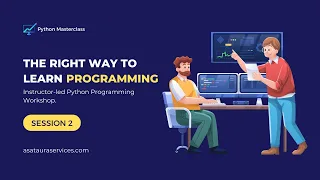 Python Programming March 2024 Masterclass Session 2