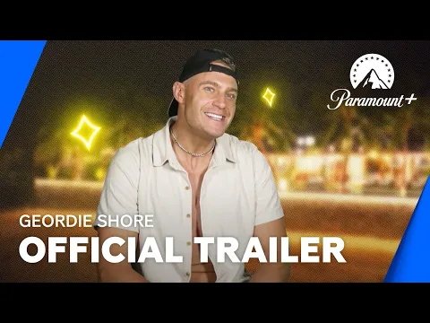 Geordie Shore | Official Trailer | Paramount+ UK & Ireland