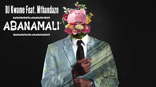 kwame ft mthandazo gatya abanamali original mix premiere