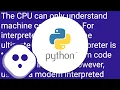Is Python interpreted or compiled or both