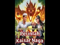 Perintah Kaisar Naga E325 #Novel #Silat #kultivator #wuxia New