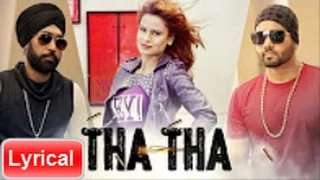 Tha Tha  Song with lyrics | Punjabi Song | S Mukhtiar Feat. JSL