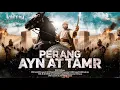 Lagu 2.000 MUSLIM VS 30.000 KRISTEN PERSIA ARAB?! Tak Masuk Akal Strategi Jenius Khalid di Ayn al-Tamr?!