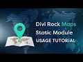 Divi Rock Maps Usage Static Module Map tutorial