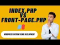 Index php vs Front-page php n WordPress Custom Theme WordPress Theme Development
