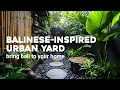 Download Lagu 🌿✨ Bring Bali to Your Home: Transform Your Urban Yard into Balinese Paradise