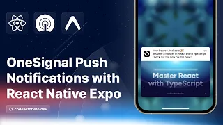 Tutorial Push Notifications in React Native with Expo OneSignal