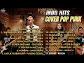 Download Lagu 🎸 INDO HITS COVER POP PUNK - Durasi 1 JAM Nonstop! 🎧