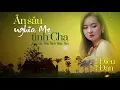 Download Lagu Ân sâu nghĩa mẹ tình cha | Sáng tác: Thích Thiện Tâm | Diệu Đan