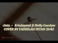 Download Lagu CINTA - Krisdayanti ft melly Goeslaw (cover +lirik) Fadhilah intan
