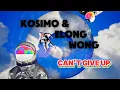 Lagu Kosimo, Elong Wong - Can't Give Up（HyperTechno) #elongwong