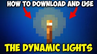 How to Download and Use The Dynamic Lights in Minecraft 1 21