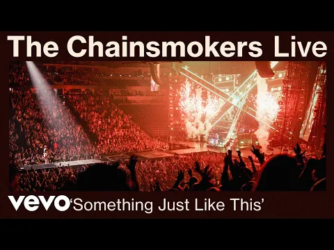 Download MP3 The Chainsmokers - Something Just Like This (Live from World War Joy Tour) | Vevo