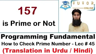 How to Check Prime Numbers of a Given Natural Number C Language LECTURE - 45