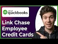 How to Link Chase Employee Credit Cards to QuickBooks Online Step-By-Step 2026 guide