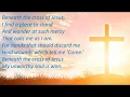 Lagu Beneath the cross of Jesus (with lyrics)