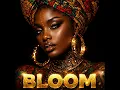 BLOOM (AFRO SOUL HOUSE) - ALEX MOLINARY