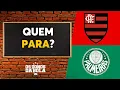 Download Lagu Debate Donos: Quem consegue parar Flamengo e Palmeiras?