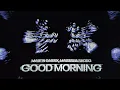 Lagu Martin Garrix, Matisse \u0026 Sadko - Good Morning (Official Video)