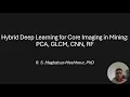 Hybrid Deep Learning for Core Imaging in Mining PCA GLCM CNN RF