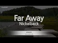Download Lagu Nickelback-Far Away (Karaoke Version)