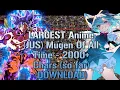 LARGEST Anime JUS Mugen Of All Time - 2000 Chars DOWNLOAD
