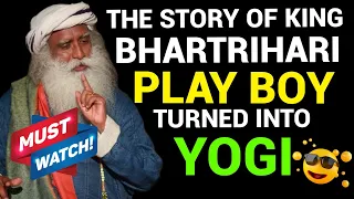 the play boy king turned into yogi the story of king bhartrihari by sadhguru sadhguru