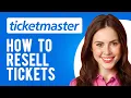 How to Resell Tickets on Ticketmaster How Are Resold Tickets Delivered