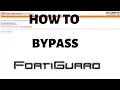 HOW TO BYPASS FORTIGUARD WEB FILTERING SYSTEM