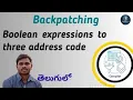 43 Backpatching Explained Boolean Expressions to TAC Telugu